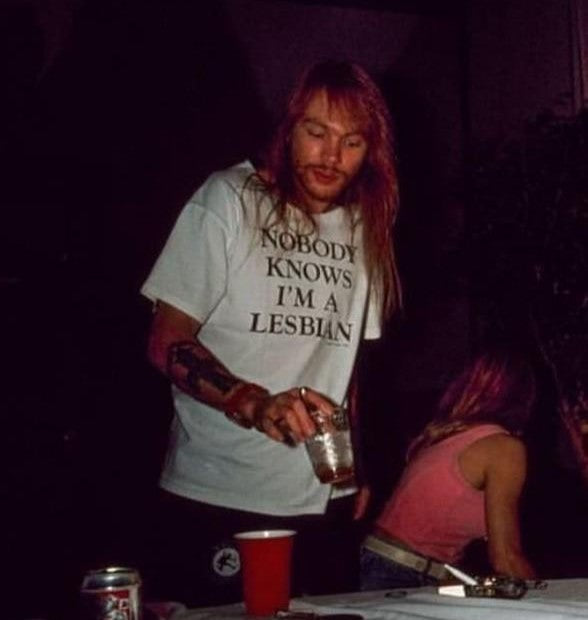 NOBODY KNOWS I'M A LESBIAN T-SHIRT (Axl Rose)